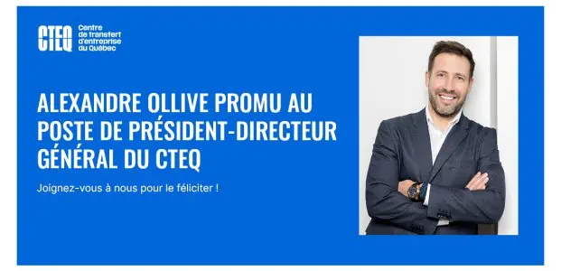 Alexandre Ollive promu au poste de président-directeur général du CTEQ